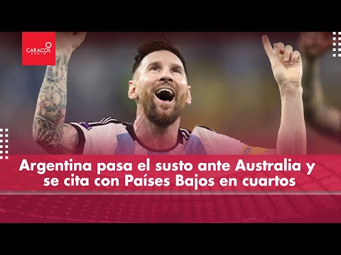 Argentina pasa el susto ante Australia y se cita con Países Bajos en cuartos