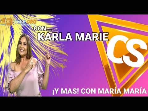 Contigo Siempre - Con Karla Marie ¡Y mas con Maria Maria!
