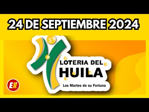 Resultado de LOTERIA del HUILA del martes 24 de septiembre de 2024