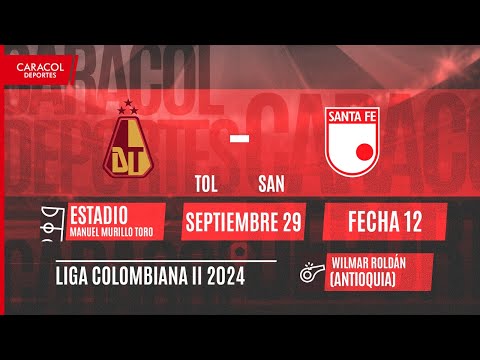 EN VIVO | Deportes Tolima vs Independiente Santa Fe - Liga Colombiana por el Fenómeno del Fútbol