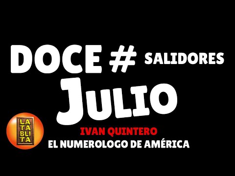 Los 12 Numeros Salidores de Julio | La Tablita tv