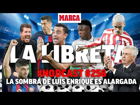 #256 La sombra de Luis Enrique es alargada I MARCA