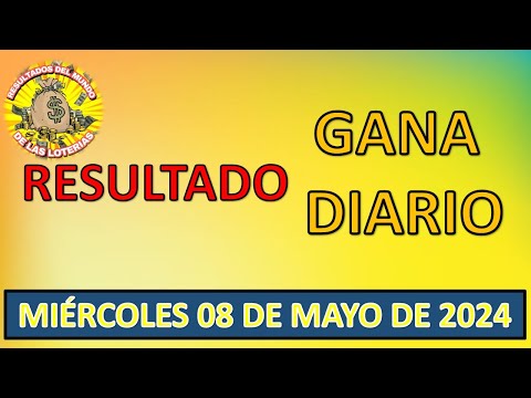 RESULTADO GANA DIARIO DEL MIÉRCOLES 08 DE MAYO DEL 2024 /LOTERÍA DE PERÚ/