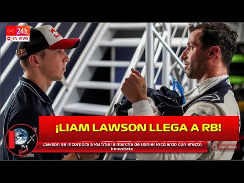 Liam Lawson se incorpora a RB tras la marcha de Daniel Ricciardo con efecto inmediato