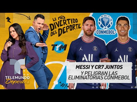Messi y CR7 juntos y en Sudamérica peligran las eliminatorias rumbo a Catar | Telemundo Deportes