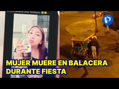 24Horas VIVO El Agustino: Mujer muere en balacera durante fiesta