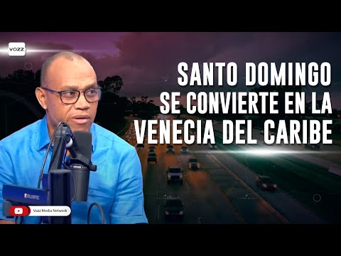 Santo Domingo se convierte en la Venecia del Caribe #vozzvespertina