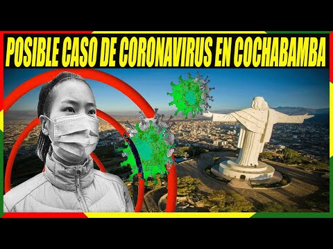 Jóven de 18 Años es Un Caso Sospechoso de Coronavirus en Cochabamba