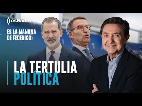 Tertulia de Federico: El Rey encarga a Feijóo la presidencia del Gobierno