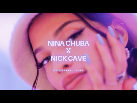 Nina Chuba - Wildberry Lillet ( Nick Cave Techno Rave Remix)