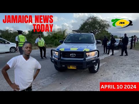 Jamaica News Today Wednesday April 10, 2024/JBNN