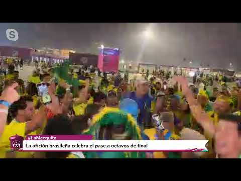 La afición brasileña celebra el pase a octavos de final