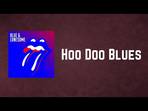 THE ROLLING STONES - Hoo Doo Blues (Lyrics)