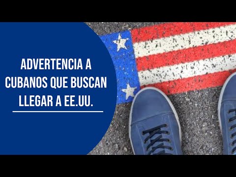 URGENTE: Embajada de Ee.UU. en Cuba hace advertencia a quienes buscan llegar de manera ilegal