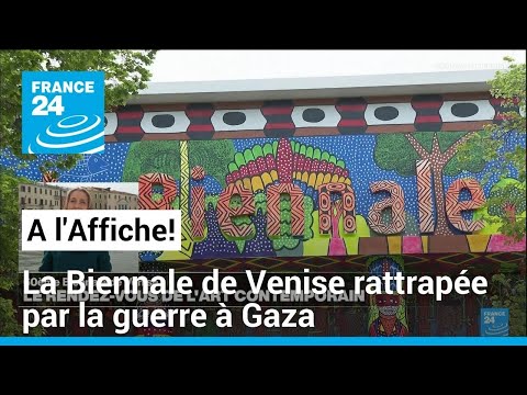La 60e édition de la Biennale de Venise rattrapée par la guerre à Gaza • FRANCE 24