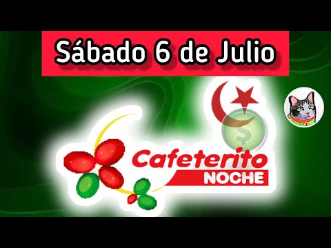 Resultado EL CAFETERITO NOCHE Sabado 6 de Julio de 2024