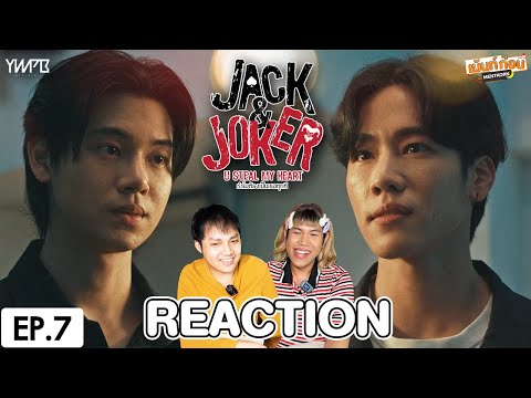 ReactionEP.7JACK&JOKERทำไมต