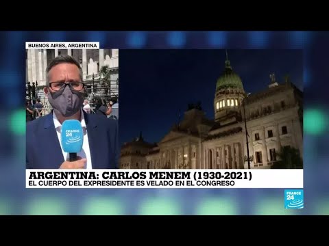 Informe desde Buenos Aires: Carlos Menem es velado en el Congreso argentino
