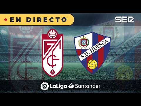 ?? GRANADA - HUESCA EN DIRECTO | ? La Liga en vivo