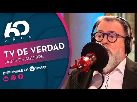 #CHV60 | [PODCAST] Jaime de Aguirre: TV de Verdad