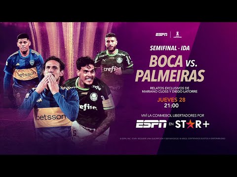 Boca Juniors VS. Palmeiras - Copa CONMEBOL Libertadores 2023 - Semifinal IDA - Star+ PROMO