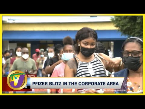 Pfizer Blitz in the Corporate Area | TVJ News - August 21 2021