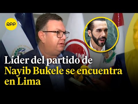 Líder del partido de Nayib Bukele se encuentra en Perú