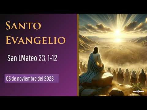 Evangelio del 5 de noviembre del 2023 según San Mateo 23, 1-12