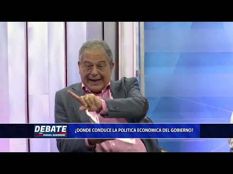El Debate con Miguel Guerrero ¿Dónde conduce la política económica del Gobierno?