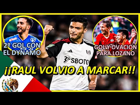 ¡¡CHAVEZ, LOZANO y RAUL JIMENEZ MARCARON!!  MEXICANOS por EUROPA 2023