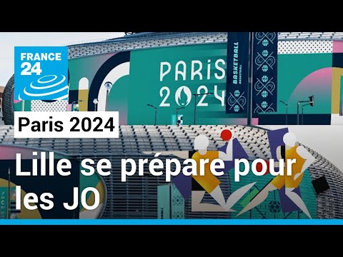 Lille se prépare pour les Jeux olympiques 2024 • FRANCE 24