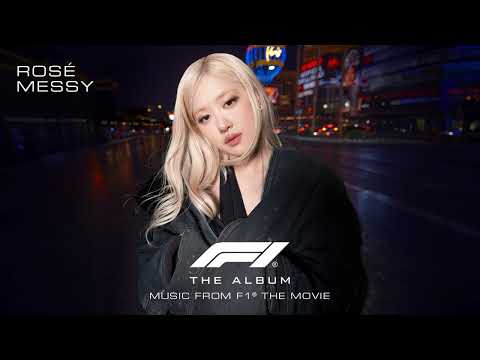 ROSÉ - Messy (From F1® The Movie) [Official Audio]