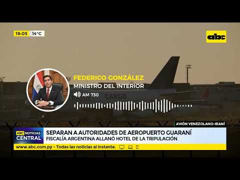 Separan a dos funcionarios de DINAC tras alertas por avión Venezolano-Iraní