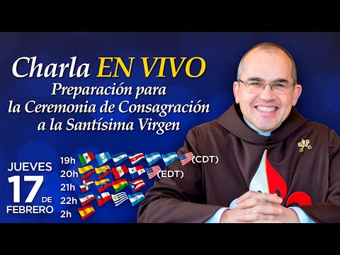 Preparación para la CEREMONIA de CONSAGRACIÓN con el Padre Manuel Rodríguez