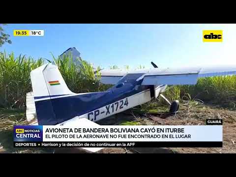 Avioneta de bandera boliviana cayó en iturbe: El piloto de la aeronave no fue encontrado en el lugar