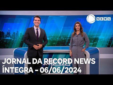 Jornal da Record News - 06/06/2024