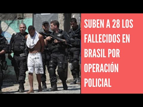 Sube a 28 la cifra de fallecidos en Brasil durante una operación policial en una favela de Río