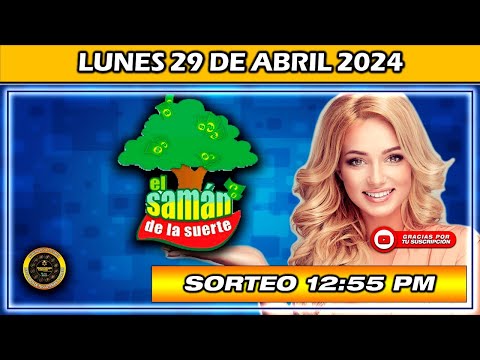 Resultado de EL SAMAN DE LA SUERTE Del LUNES 29 de Abril 2024 #Chance #SamandelaSuerte