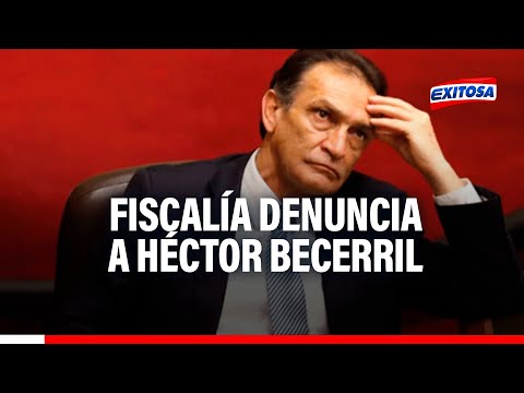 Fiscalía denuncia constitucionalmente a Héctor Becerril por presunto enriquecimiento ilícito