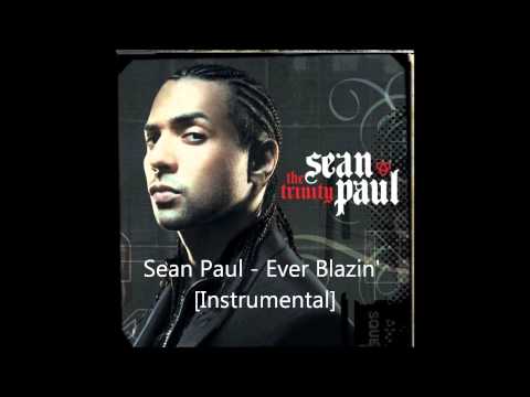 Sean Paul - Ever Blazin' [Instrumental]