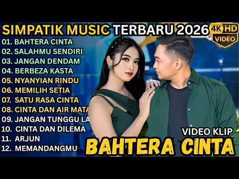 BAHTERA CINTA - SALAHMU SENDIRI - JANGAN DENDAM || SIMPATIK MUSIC FULL ALBUM 2026