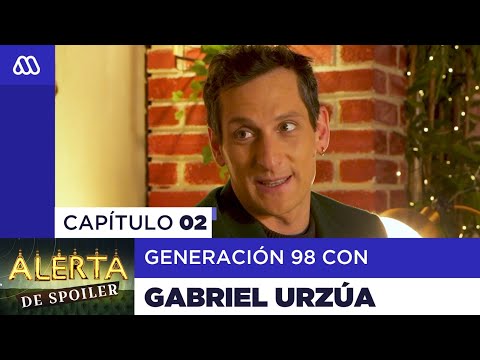 Alerta de Spoiler - Capítulo 02: Generación 98´ con Gabriel Urzúa