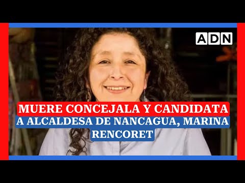 Muere concejala y candidata a alcaldesa de Nancagua, Marina Rencoret