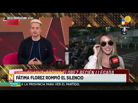 Después de la ruptura con Milei, Fátima Florez rompió el silencio ?N8:00? 19-04-24