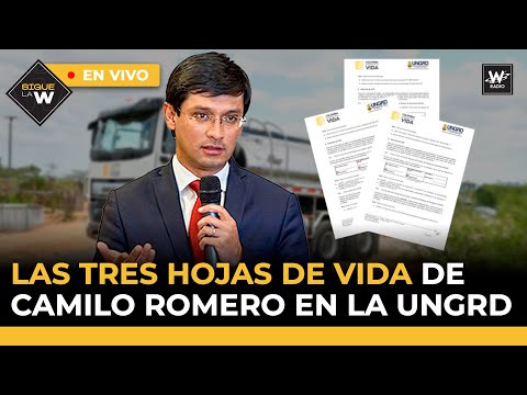 Las tres hojas de vida de Camilo Romero en la UNGRD / ¿Debe renunciar el MinHacienda? | Sigue La W