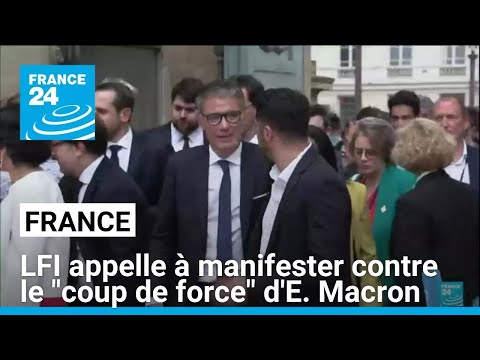 La France insoumise appelle à manifester contre le coup de force d'Emmanuel Macron • FRANCE 24