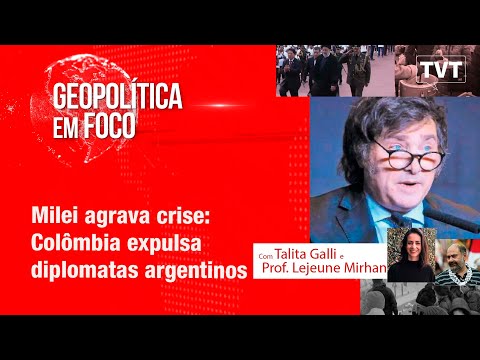 Milei agrava crise: Colômbia expulsa diplomatas argentinos