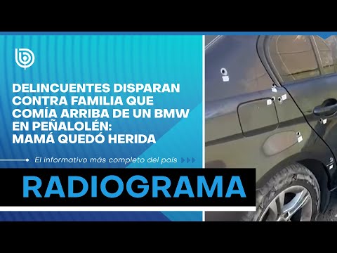 Delincuentes disparan contra familia que comía arriba de un BMW en Peñalolén: mamá quedó herida