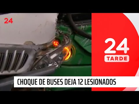 Choque múltiple: 12 heridos tras colisión de buses | 24 Horas TVN Chile