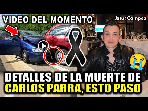 Detalles de la MUERTE de Carlos Parra famoso cantante de banda Los Parras QUE PASO hoy como murio